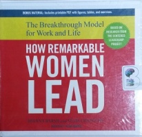 How Remarkable Women Lead - The Breakthrough Model for Work and Life written by Joanna Barsh and Susan Cranston performed by Pam Ward on CD (Unabridged)